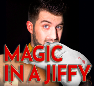 Magic in a Jiffy Edinburgh Festival Fringe